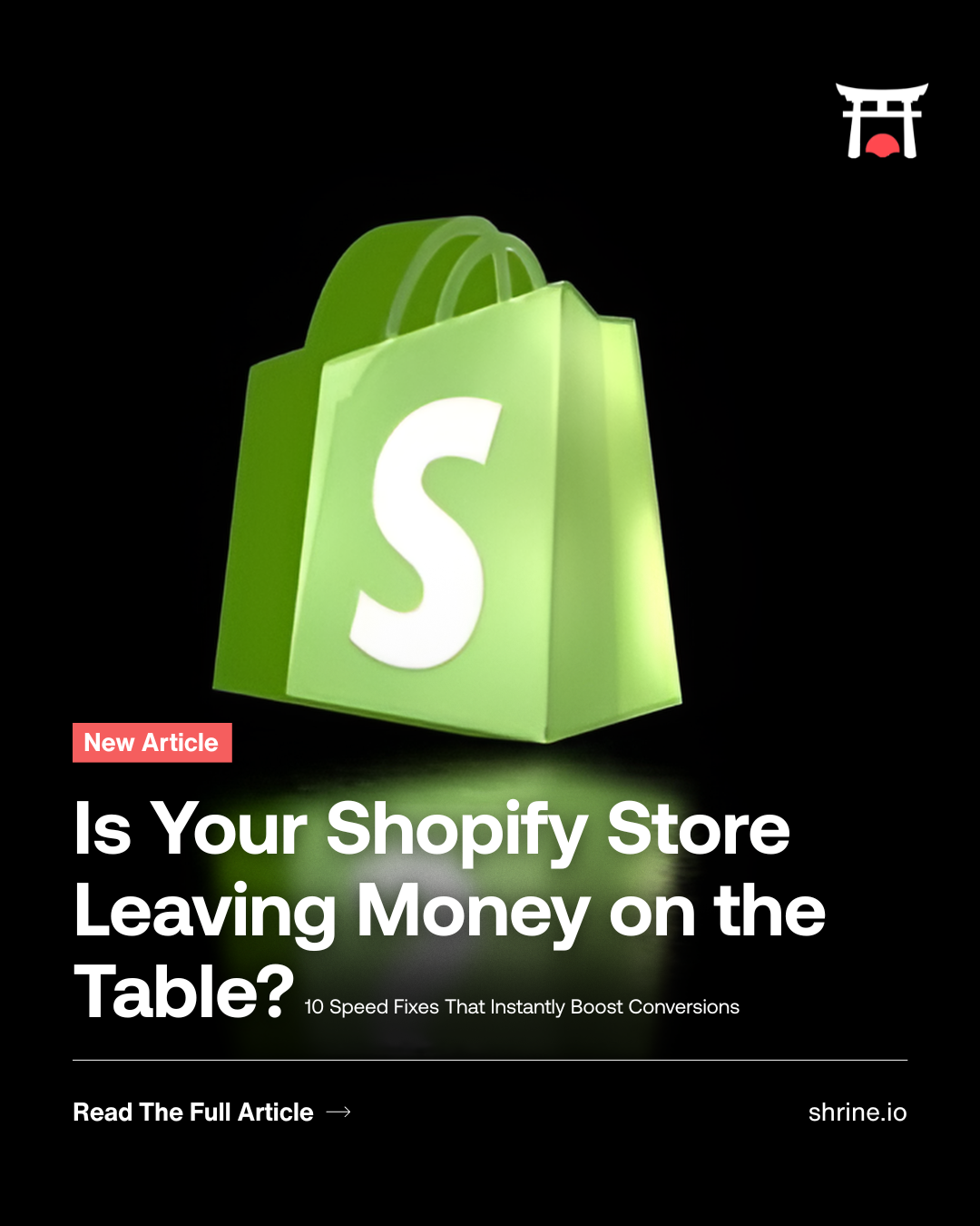 Shrine graphic about slow shopify stores and the guide on Shrine's latest article.
